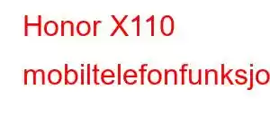 Honor X110 mobiltelefonfunksjoner