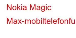 Nokia Magic Max-mobiltelefonfunksjoner