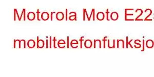 Motorola Moto E22s mobiltelefonfunksjoner