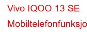 Vivo IQOO 13 SE Mobiltelefonfunksjoner