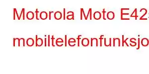 Motorola Moto E42s mobiltelefonfunksjoner