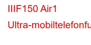 IIIF150 Air1 Ultra-mobiltelefonfunksjoner