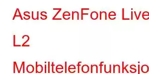 Asus ZenFone Live L2 Mobiltelefonfunksjoner