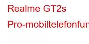 Realme GT2s Pro-mobiltelefonfunksjoner