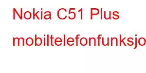 Nokia C51 Plus mobiltelefonfunksjoner