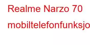 Realme Narzo 70 mobiltelefonfunksjoner