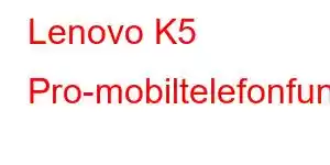 Lenovo K5 Pro-mobiltelefonfunksjoner