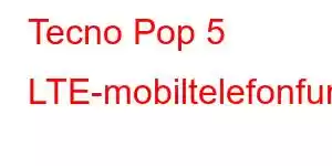 Tecno Pop 5 LTE-mobiltelefonfunksjoner