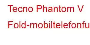 Tecno Phantom V Fold-mobiltelefonfunksjoner