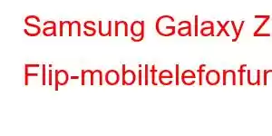 Samsung Galaxy Z Flip-mobiltelefonfunksjoner