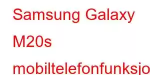 Samsung Galaxy M20s mobiltelefonfunksjoner