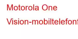 Motorola One Vision-mobiltelefonfunksjoner