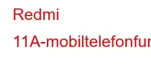 Redmi 11A-mobiltelefonfunksjoner