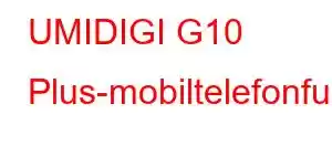 UMIDIGI G10 Plus-mobiltelefonfunksjoner