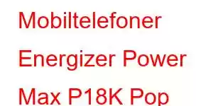 Mobiltelefoner Energizer Power Max P18K Pop Mobiltelefonfunksjoner