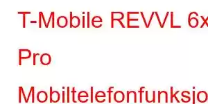 T-Mobile REVVL 6x Pro Mobiltelefonfunksjoner