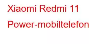 Xiaomi Redmi 11 Power-mobiltelefonfunksjoner